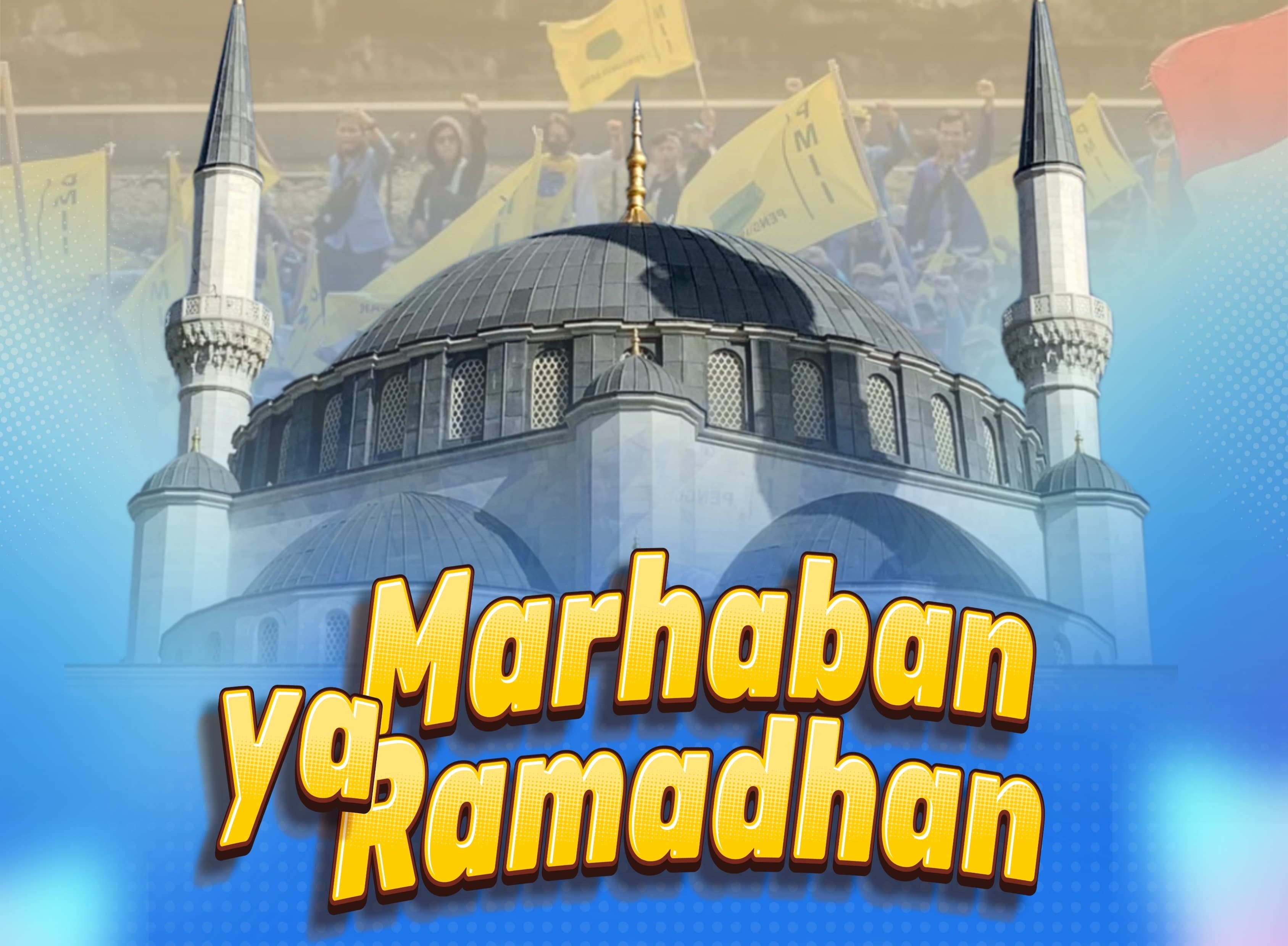 Marhaban Ya Ramadhan 1447 H / 2026 M — Selamat Menunaikan Ibadah Puasa